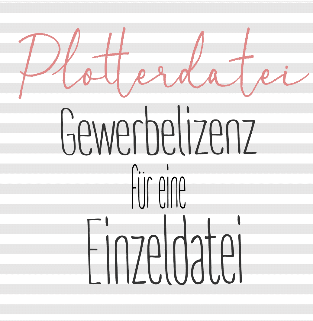 Gewerbelizenz für eine Plotterdatei Einzeldatei